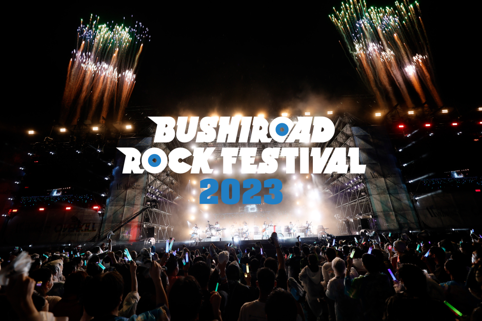 BUSHIROAD ROCK FESTIVAL 2023