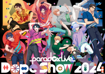 Paradox Live Dope Show 2024